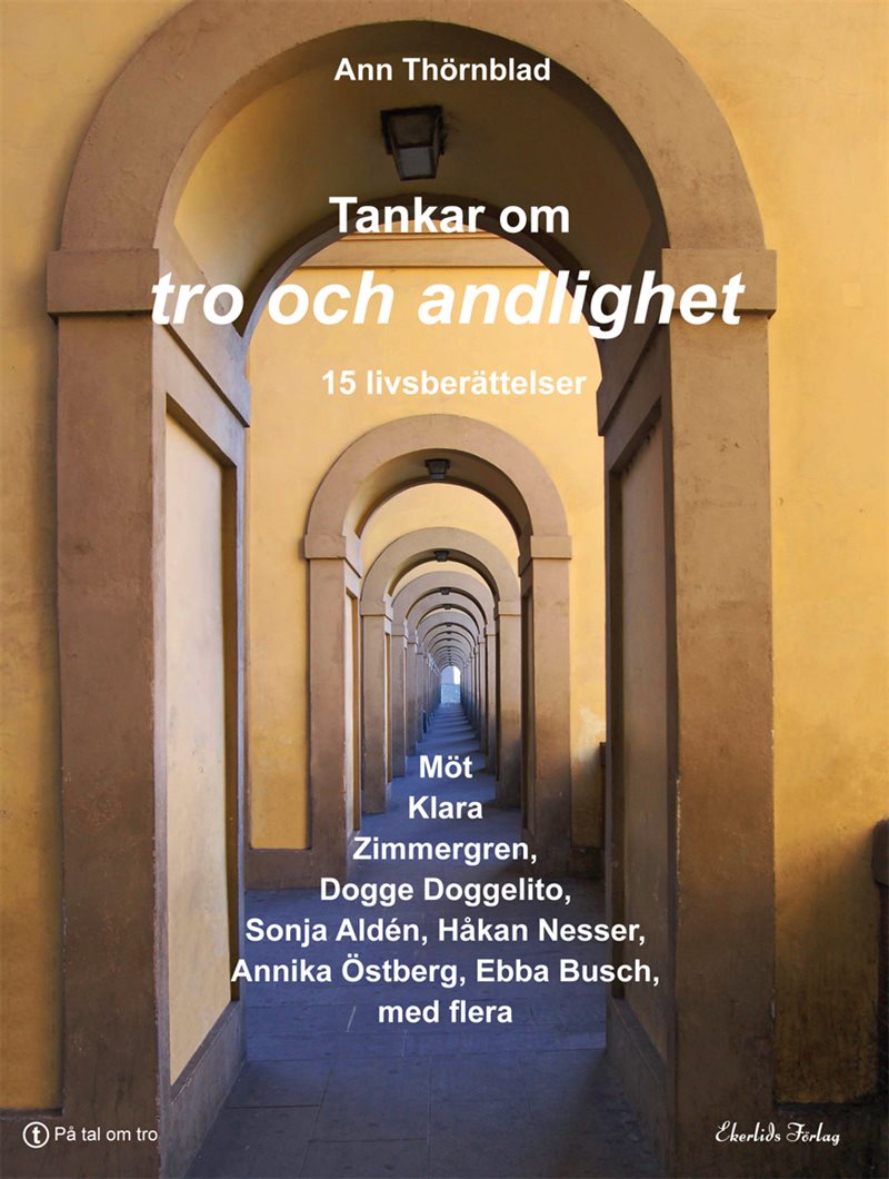 Tankar om tro och andlighet : 16 livsberättelser