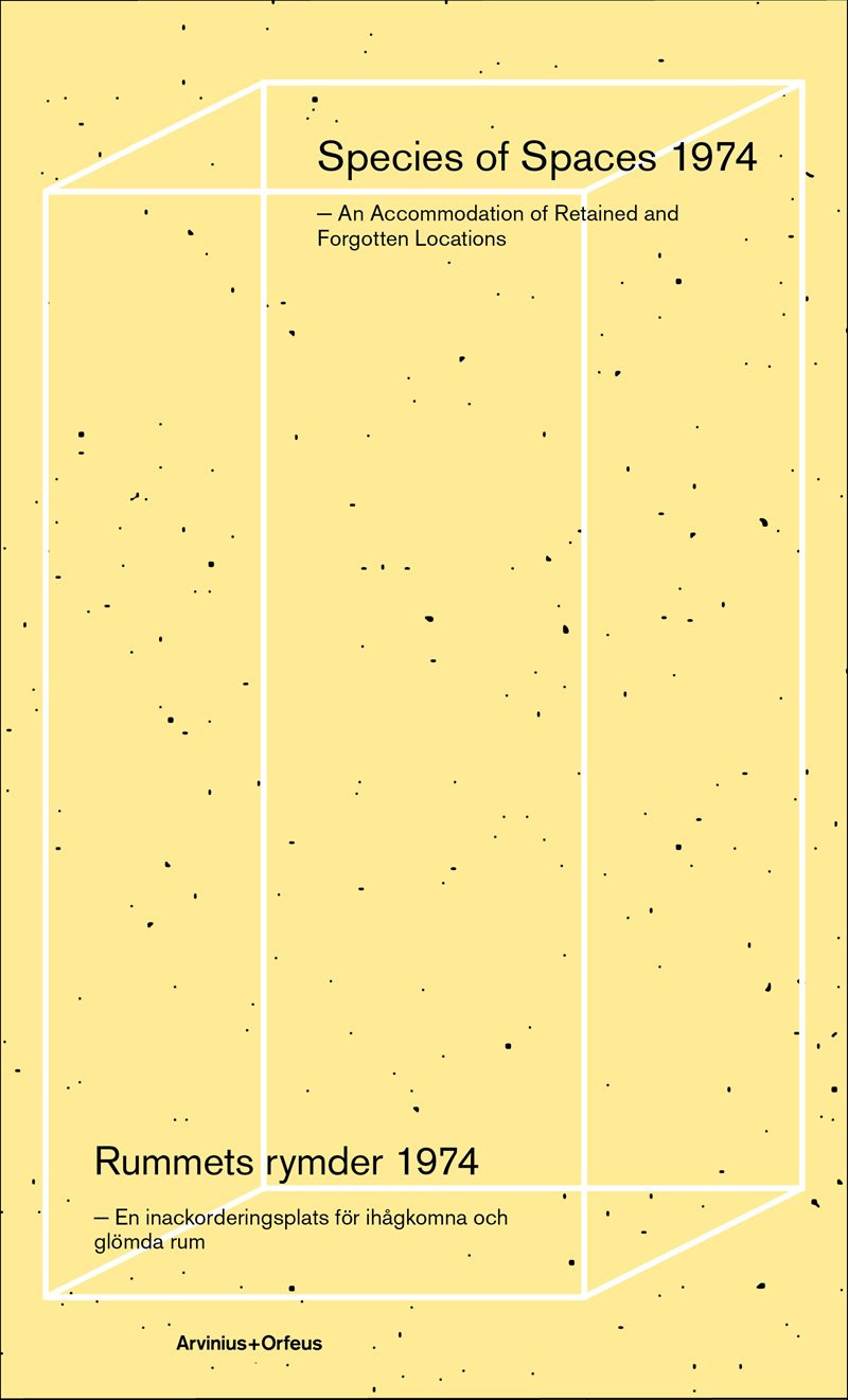 Rummets rymder 1974 : en inackorderingsplats för ihågkomna och glömda rum
