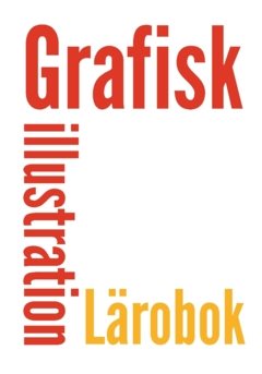 Grafisk illustration : fakta och övningar