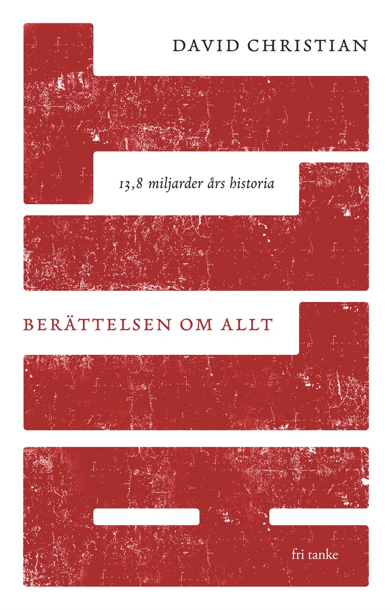 Berättelsen om allt : 13,8 miljarder års historia