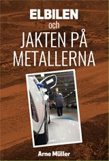 Elbilen : och jakten på metallerna