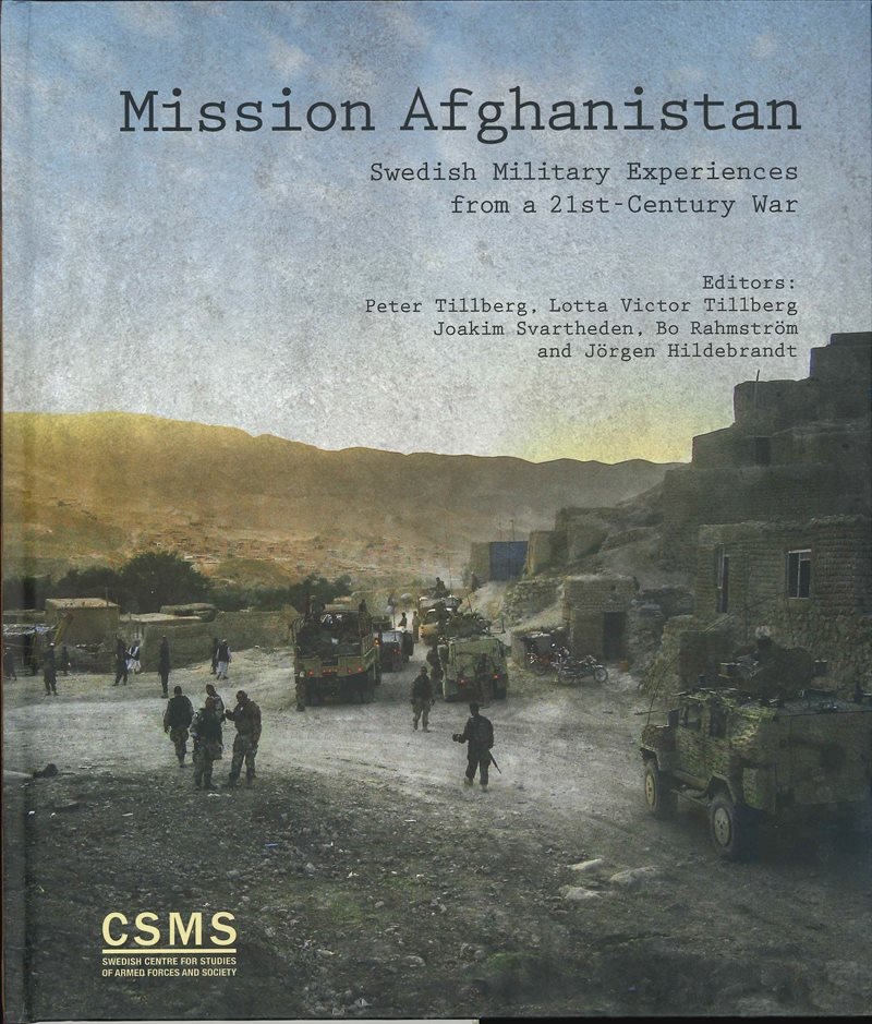 Mission Afghanistan: Swedish military experiences from a 21st-century war