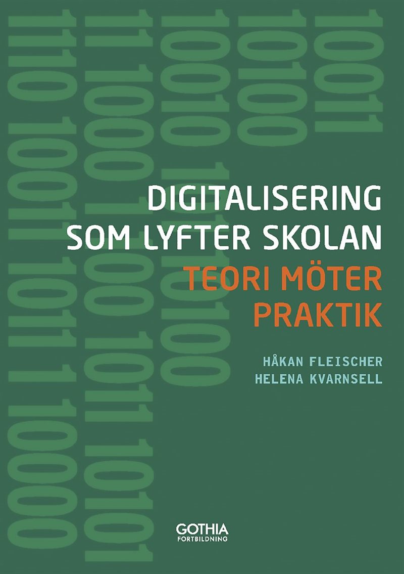 Digitalisering som lyfter skolan : teori möter praktik