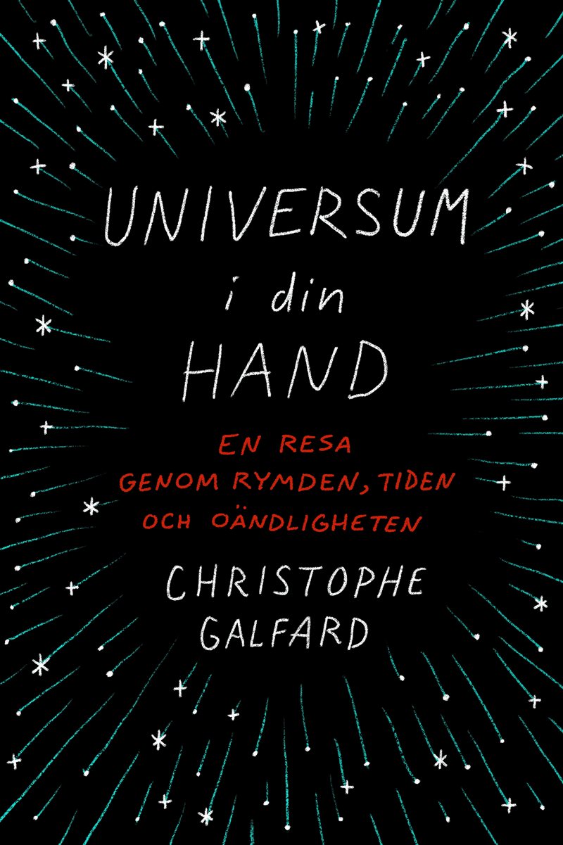 Universum i din hand : en resa genom rymden, tiden och oändligheten