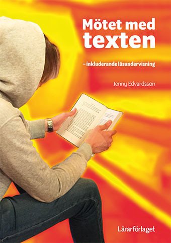 Mötet med texten : inkluderande läsundervisning