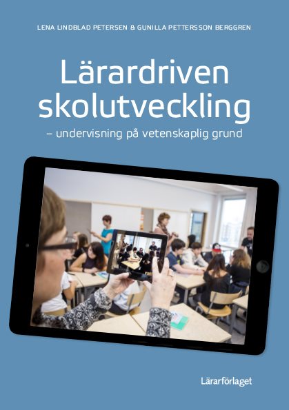 Lärardriven skolutveckling : undervisning på vetenskaplig grund