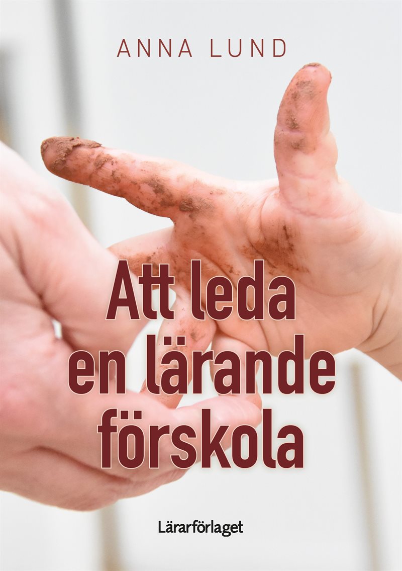 Att leda en lärande förskola