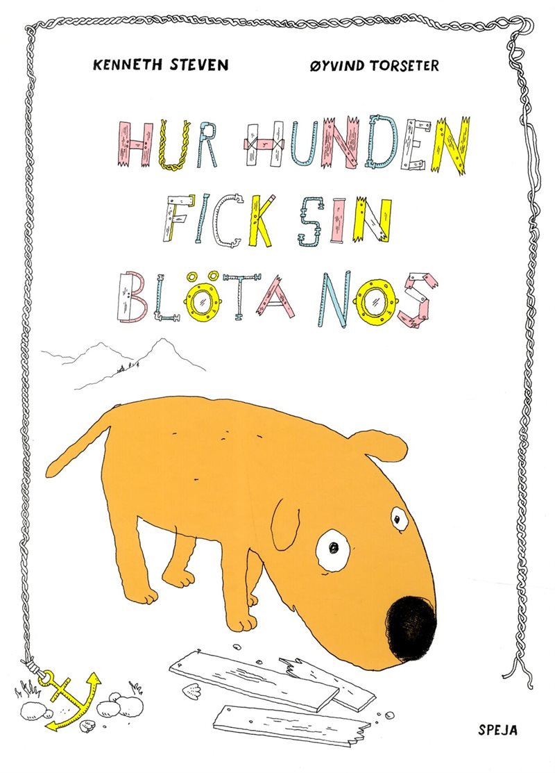 Hur hunden fick sin blöta nos