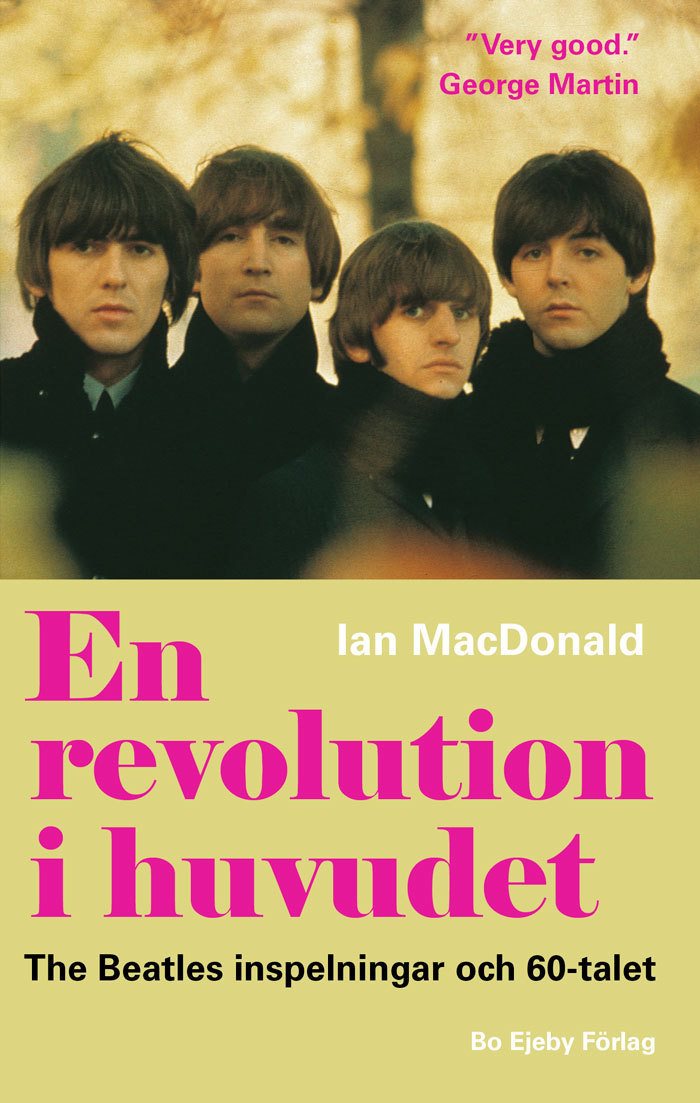 En revolution i huvudet. The Beatles inspelningar och 60-talet