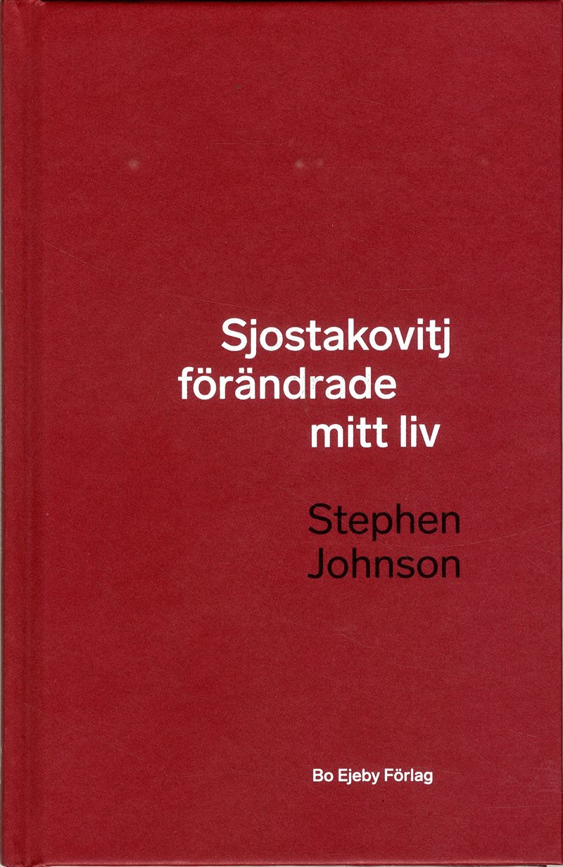 Sjostakovitj förändrade mitt liv