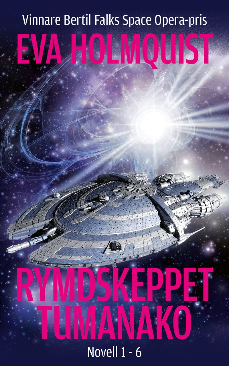 Rymdskeppet Tumanako : Novell 1 - 6