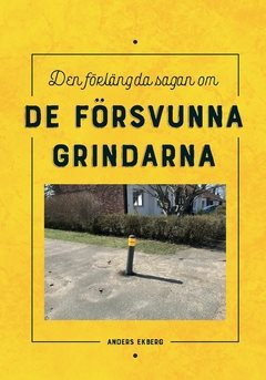 Den förlängda sagan om de försvunna grindarna