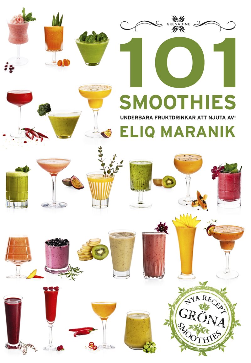 101 Smoothies : underbara fruktdrinkar att njuta av!