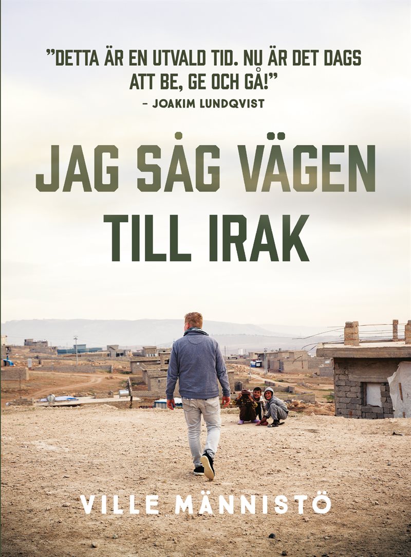 Jag såg vägen till Irak