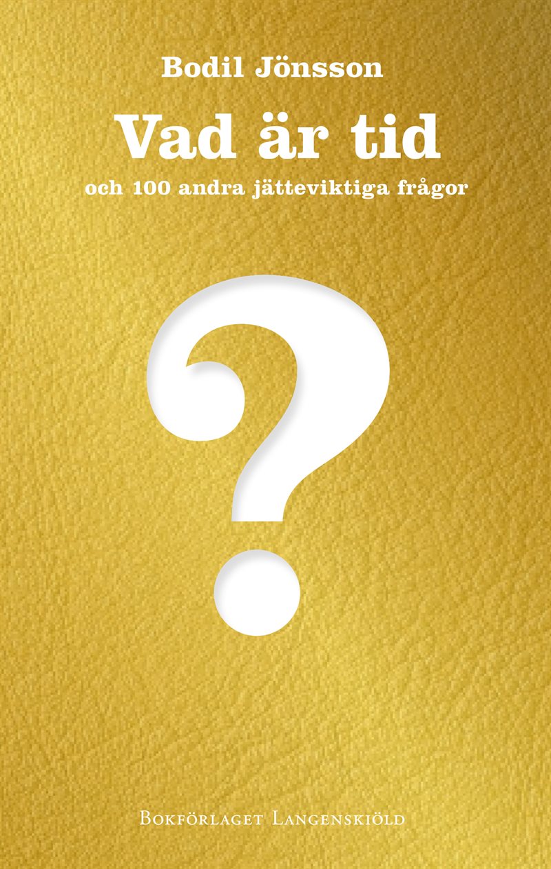 Vad är tid och 100 andra jätteviktiga frågor