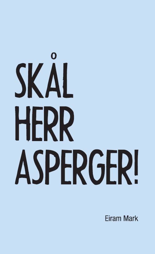 Skål herr Asperger!