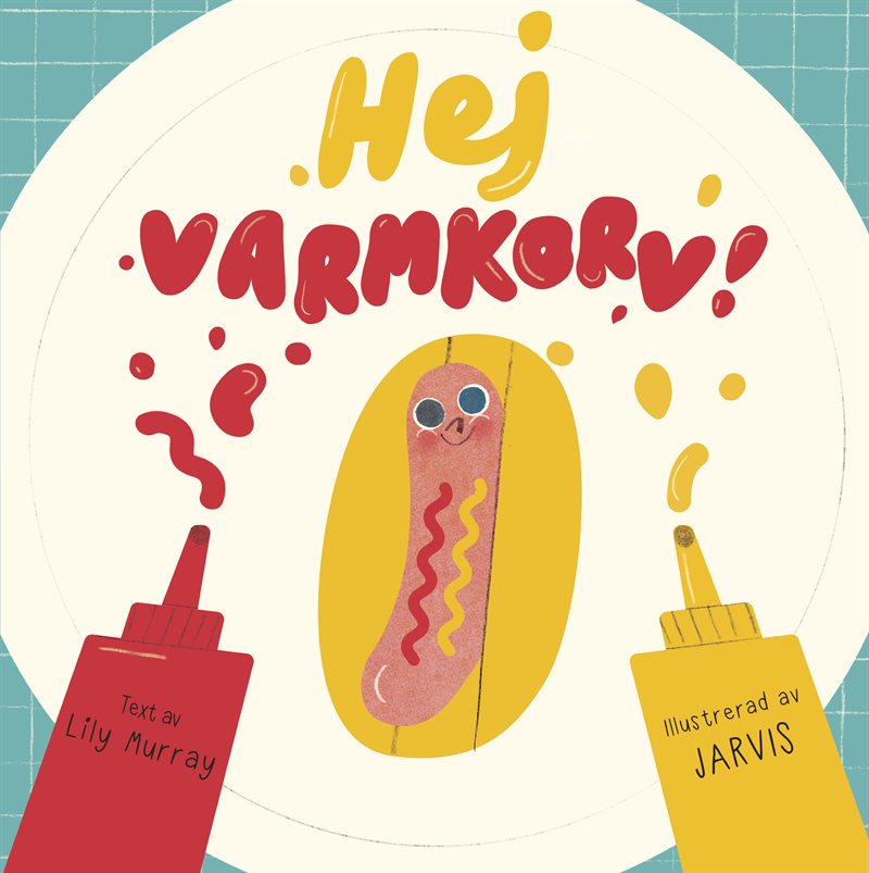 Hej varmkorv!