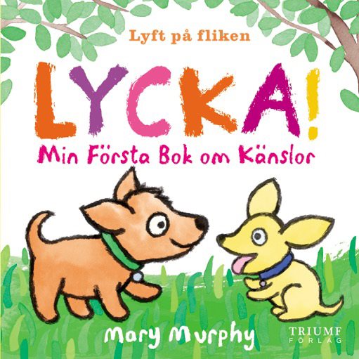 Lycka! : min första bok om känslor