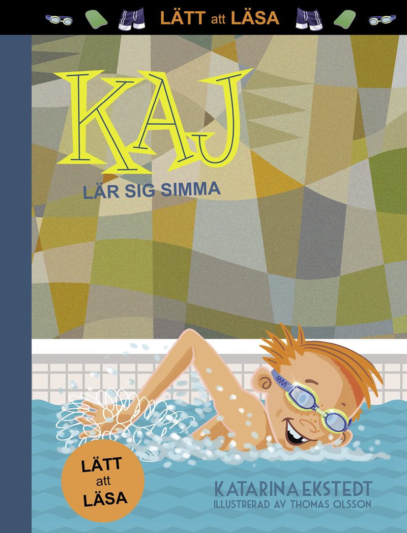 Kaj lär sig simma! (lätt att läsa)