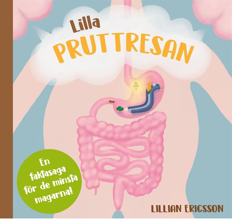 Lilla pruttresan : en faktasaga för de minsta magarna!