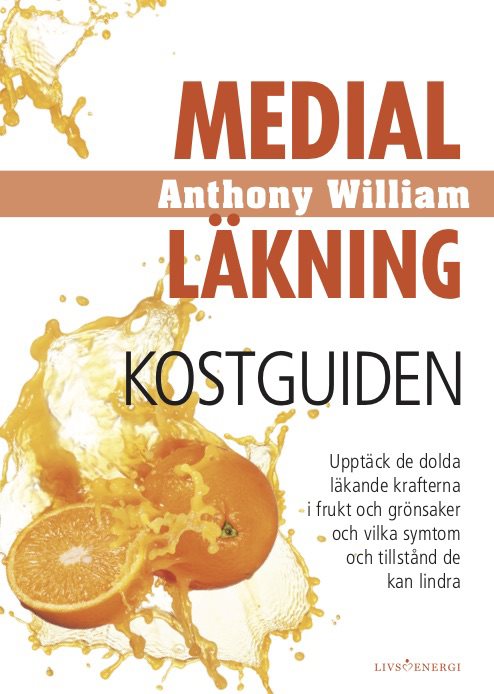 Medial läkning : kostguiden