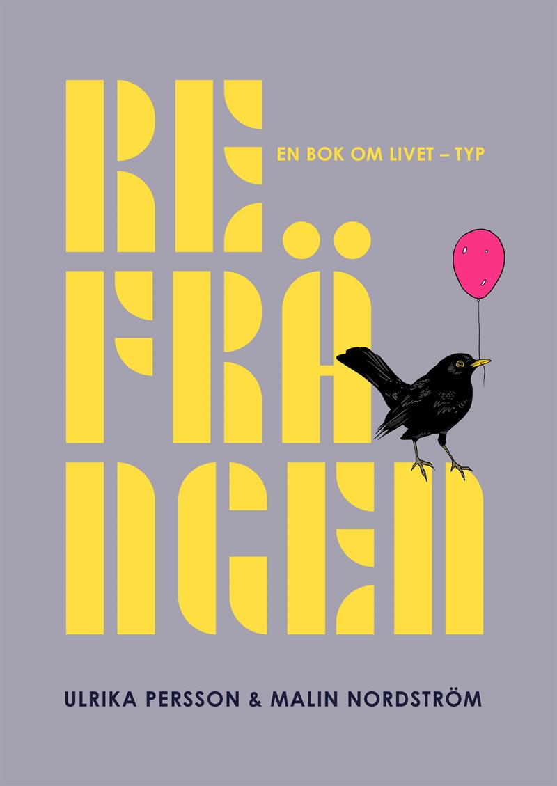 Refrängen : en bok om livet - typ