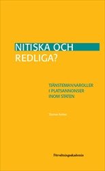 Nitiska och redliga? : tjänstemannaroller i platsannonser inom staten