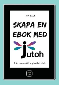 Skapa en ebok med Jutoh : från manus till uppladdad ebok