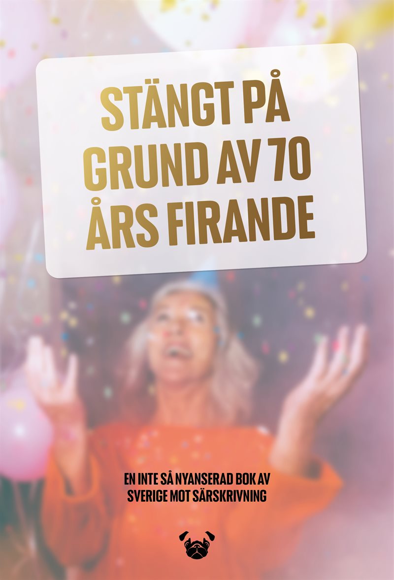 Stängt på grund av 70 års firande