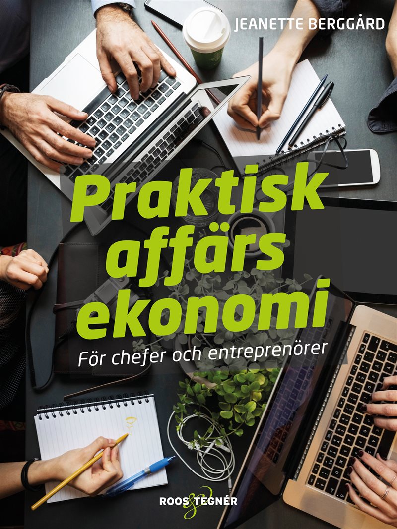 Praktisk affärsekonomi : för chefer och entreprenörer