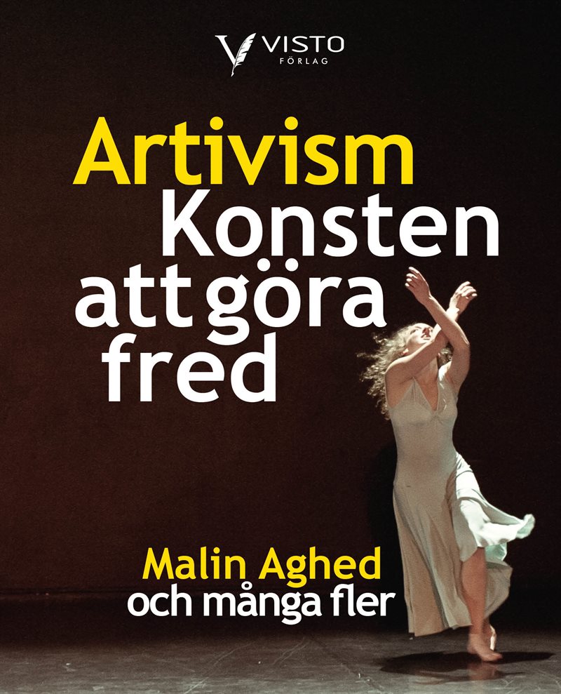 Artivism - Konsten att göra fred