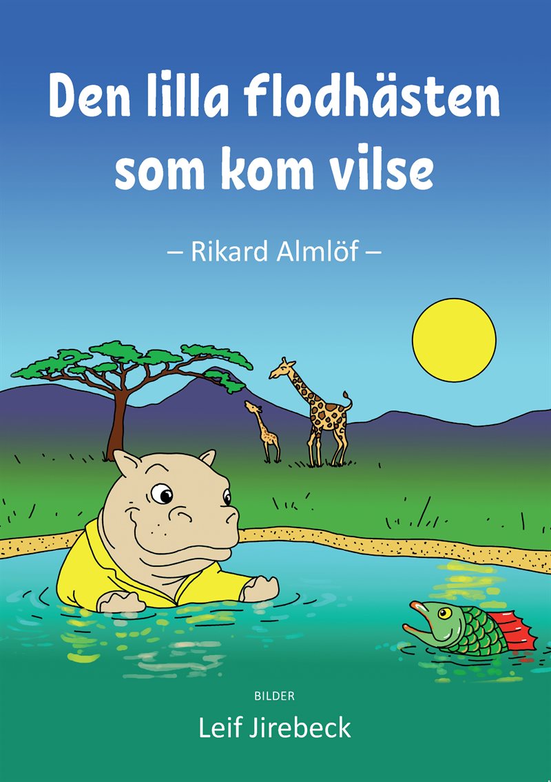 Den lilla flodhästen som kom vilse