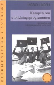 Kampen om utbildningsprogrammen : skolradion och utbildningsradion 1925-200