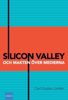 Silicon Valley och makten över medierna