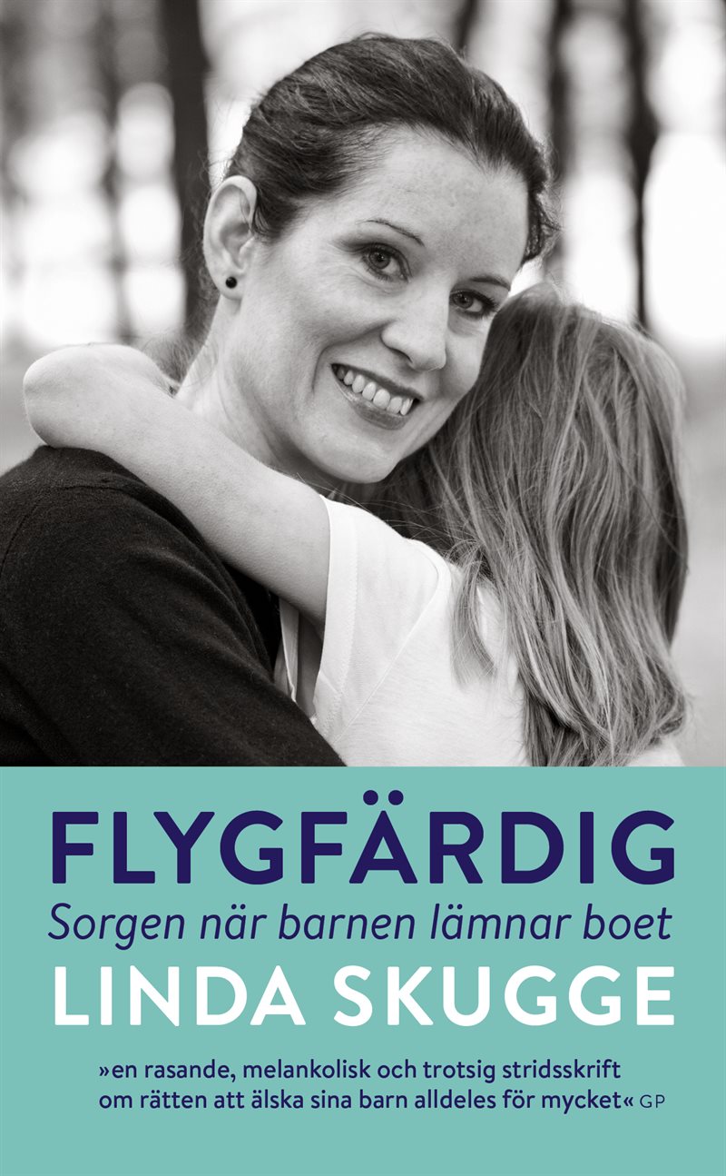 Flygfärdig : sorgen när barnen lämnar boet