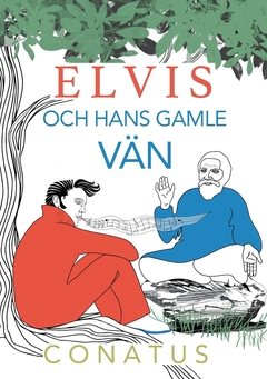 Elvis och hans gamle Vän