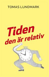 Tiden den är relativ