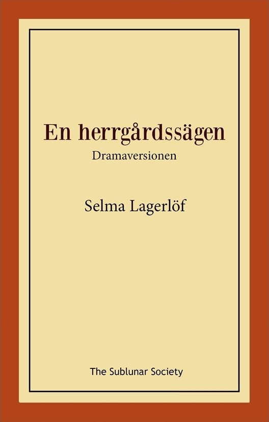 En herrgårdssägen : dramaversionen