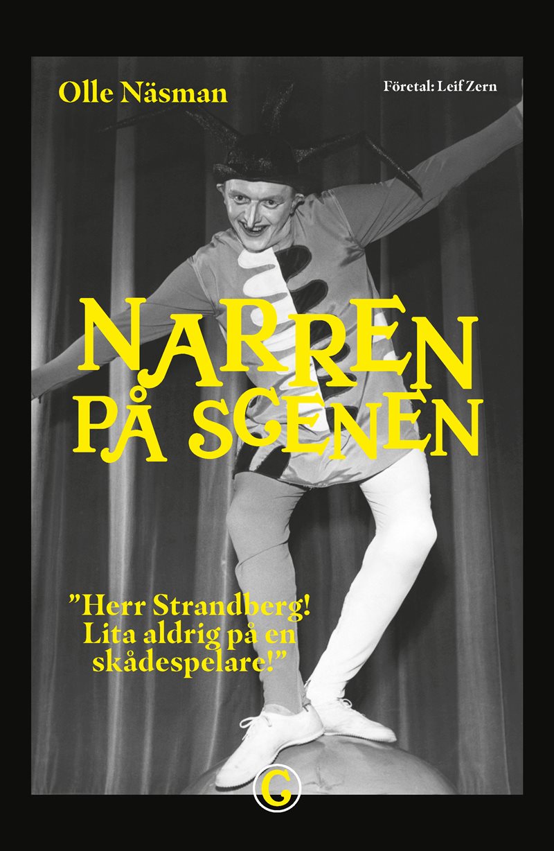 Narren på scenen : Herr Strandberg! Lita aldrig på en skådespelare!