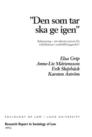 "Den som tar ska ge igen" : balansering - ett rättvist system för miljöhänsyn i samhällsbyggandet?