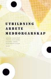 Utbildning, arbete, medborgarskap : strategier för social inkludering i den mångetniska staden