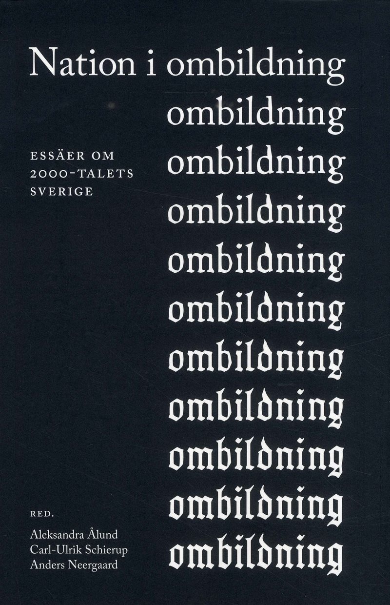 Nation i ombildning : Essäer om 2000-talets Sverige