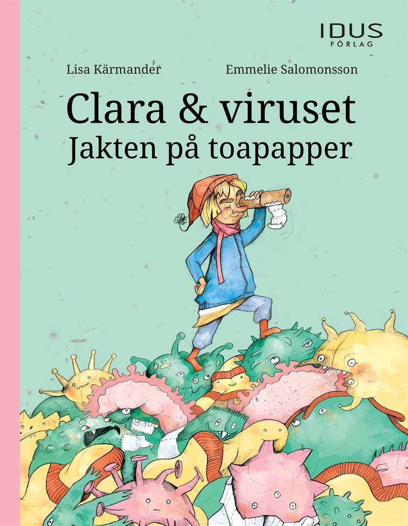 Clara & viruset : jakten på toapapper