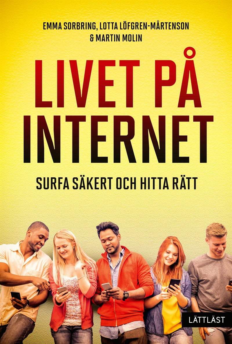 Livet på internet : surfa säkert och hitta rätt