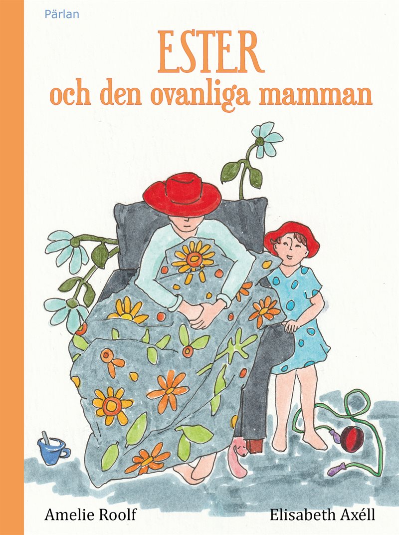 Ester och den ovanliga mamman