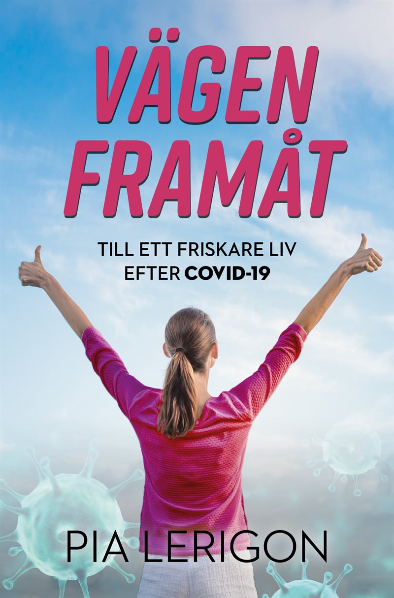 Vägen framåt till ett friskare liv efter Covid-19