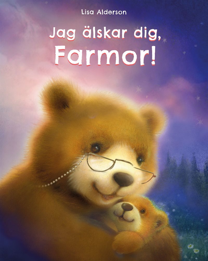 Jag älskar dig Farmor!