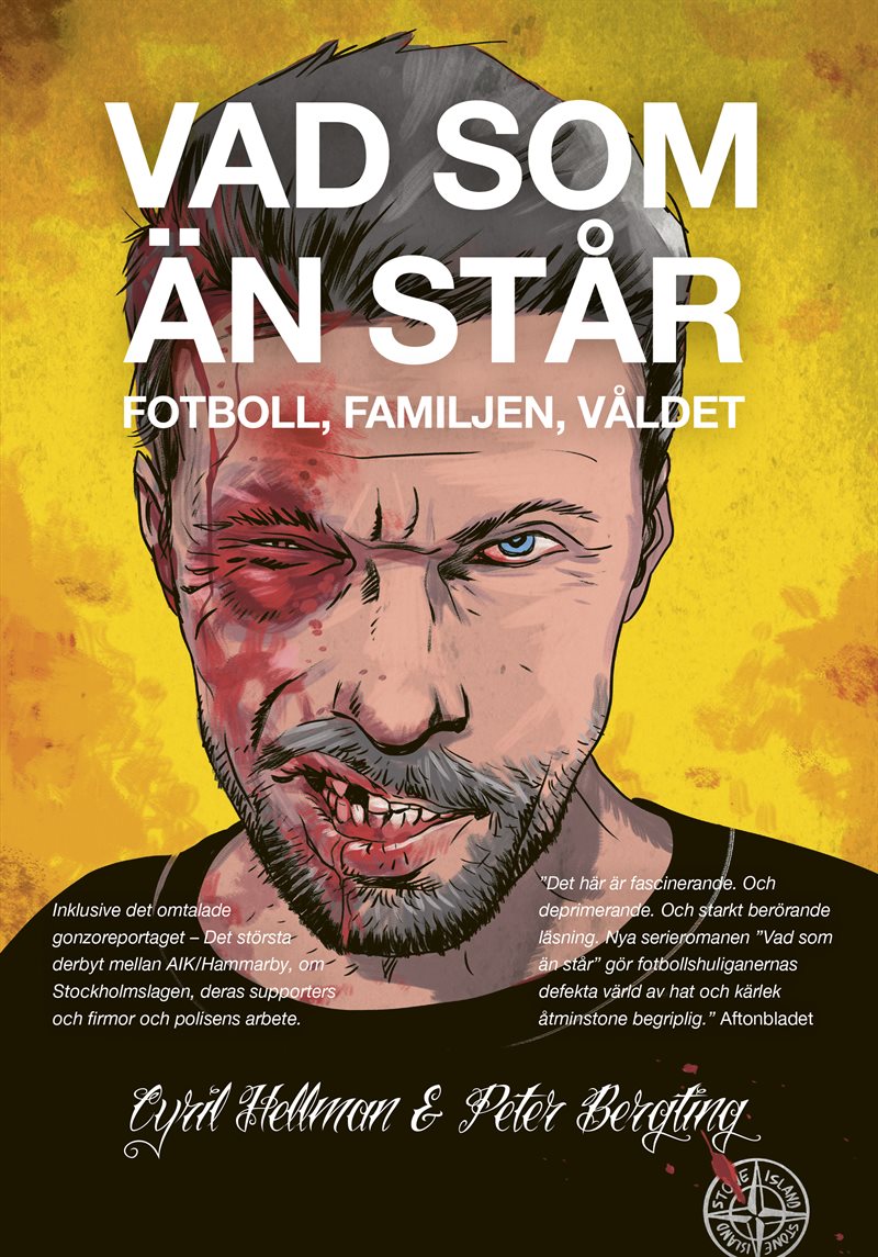 Vad som än står : fotboll, familjen, våldet