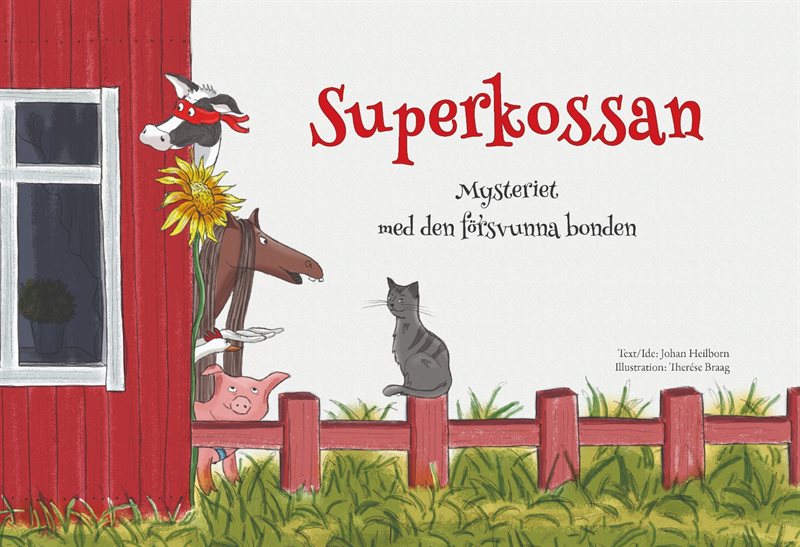 Superkossan : mysteriet med den försvunna bonden