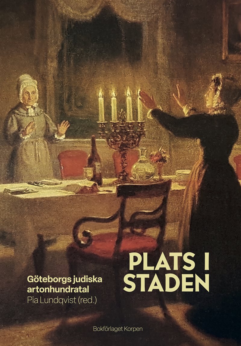 Plats i staden : Göteborgs judiska artonhundratal